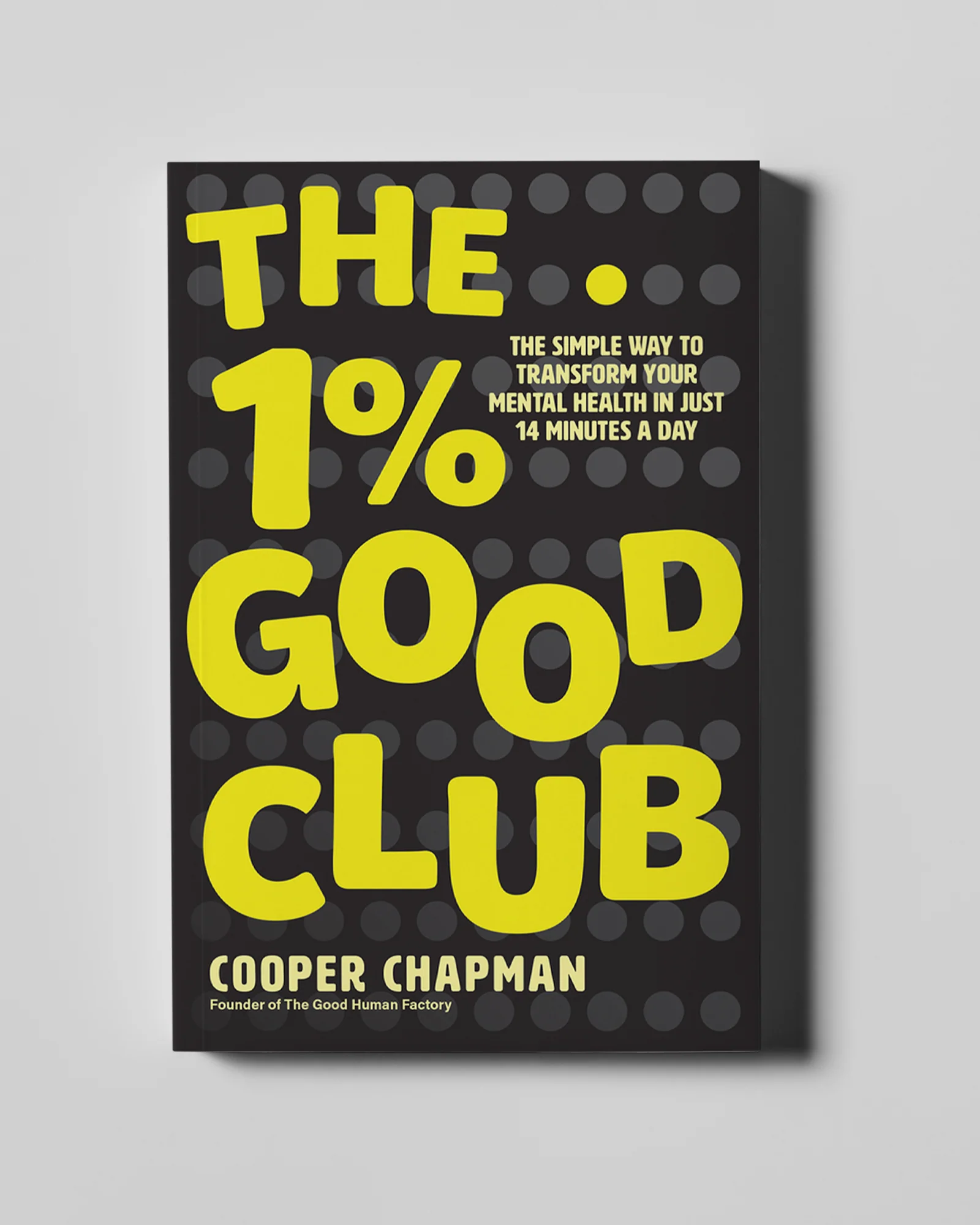 The 1% Good Club - Cooper Chapman - The 1% Good Club